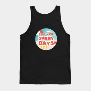 Keep your sunny days Tank Top